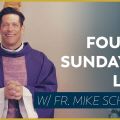 Fr. Mike Schmitz – Ascension Presents – Fourth Sunday of Lent