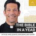 Fr. Mike Schmitz – Podcast – The Bible in a Year